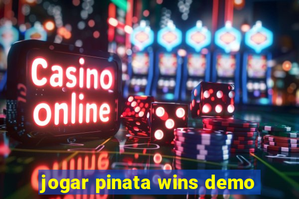 jogar pinata wins demo